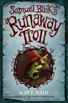 Hardcover Samuel Blink and the Runaway Troll Book