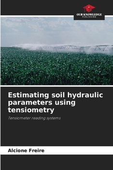 Paperback Estimating soil hydraulic parameters using tensiometry Book