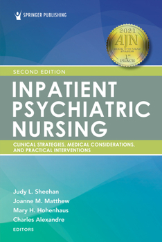 Paperback Inpatient Psychiatric Nursing, Second Edition: Clinical Strategies and Practical Interventions Book