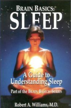 Paperback Brain Basics: Sleep. A Guide to Understanding Sleep Book