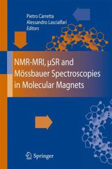 Paperback Nmr-Mri, µSr and Mössbauer Spectroscopies in Molecular Magnets Book