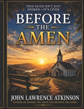 Paperback Before The Amen: What Happens When prayer Isn't Enough Book