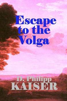 Paperback Escape to the Volga Book