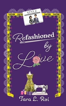 Paperback Refashioned by Love Book