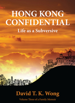 Paperback Hong Kong Confidential: Life as a Subversive Book