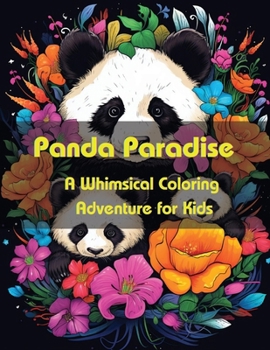 Panda Paradise: A Whimsical Coloring Adventure for Kids