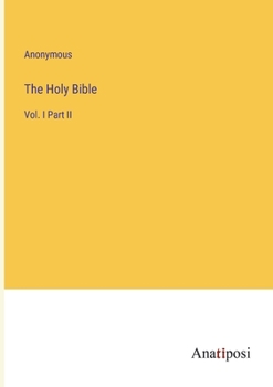 Paperback The Holy Bible: Vol. I Part II Book