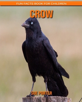 Crow: Fun Facts Book for Children