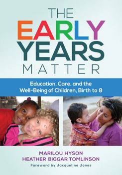 Paperback The Early Years Matter: Education, Care, and the Well-Being of Children, Birth to 8 Book