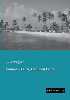 Paperback Panama - Kanal, Land Und Leute [German] Book