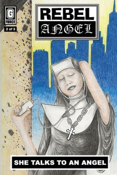 Paperback Rebel Angel: She Talks to an Angel Book