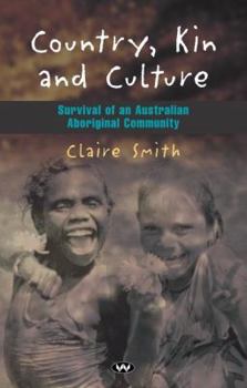 Paperback Country, Kin and Culture: Survival of an Australian Aboriginal Community Book