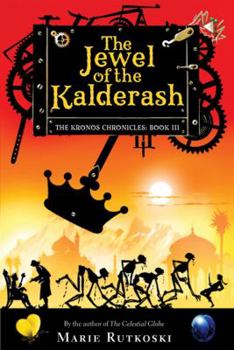 The Jewel of the Kalderash - Book #3 of the Kronos Chronicles