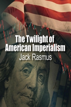 Paperback The Twilight of American Imperialism Book