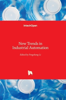 Hardcover New Trends in Industrial Automation Book