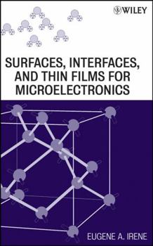 Hardcover Surfaces, Interfaces, and Films for Microelectronics Book