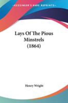 Paperback Lays Of The Pious Minstrels (1864) Book