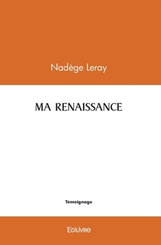 Paperback Ma renaissance [French] Book