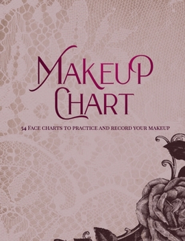 Paperback Makeup Chart: Practice and Record Your Makeup Looks 8.5" x 11" Book