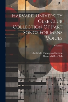 Paperback Harvard University Glee Club Collection Of Part Songs For Mens Voices; Volume 2 Book