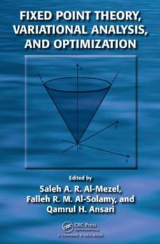 Hardcover Fixed Point Theory, Variational Analysis, and Optimization Book