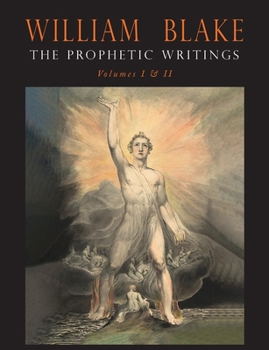 Paperback The Prophetic Writings of William Blake: In Two Volumes Book