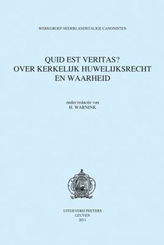 Paperback Quid Est Veritas? Over Kerkelijk Huwelijksrecht En Waarheid [Dutch] Book