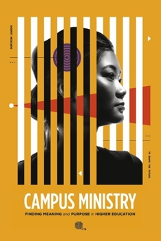 Paperback Campus Ministry: Finding Meaning and Purpose in Higher Education Book