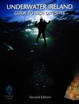Paperback Underwater Ireland: Guide to Irish Dive Sites Book