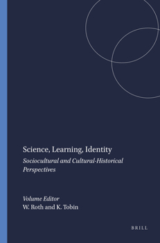 Paperback Science, Learning, Identity: Sociocultural and Cultural-Historical Perspectives Book