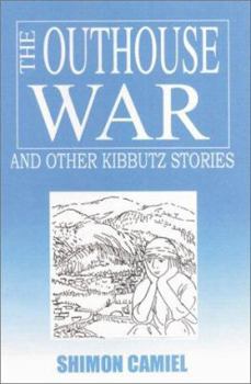 Paperback The Outhouse War and Other Kibbutz Stories Book