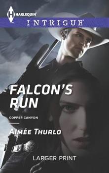Falcon's Run - Book #4 of the Copper Canyon