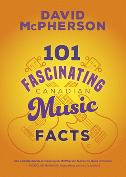 Paperback 101 Fascinating Canadian Music Facts Book