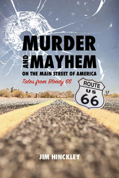 Paperback Murder and Mayhem on the Main Street of America: Tales from Bloody 66 Book