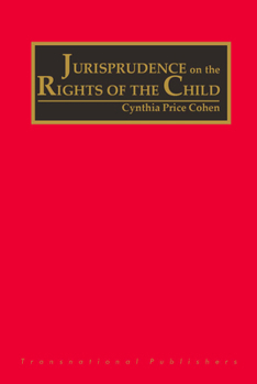 Hardcover The Jurisprudence on the Rights of the Child (4 Vols) Book