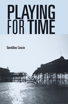 Paperback Playing for Time: Stories of Lost Children, Ghosts and the Endangered Present in Contemporary Theatre Book