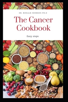 Paperback The cancer cookbook: Easy steps Book