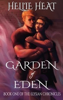 Paperback Garden of Eden (The Elysian Chronicles) Book