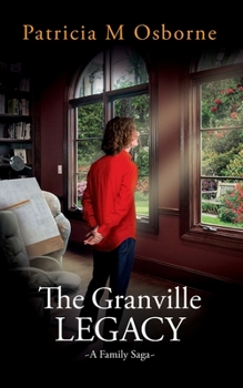 Paperback The Granville Legacy: A Family Saga Book