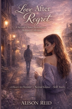 Paperback Love After Regret: A Second-Chance Redemption Romance Collection Book