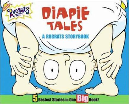 Diapie Tales : A Rugrats Storybook - Book  of the Rugrats