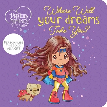 Board book Precious Moments: Where Will Your Dreams Take You? Book