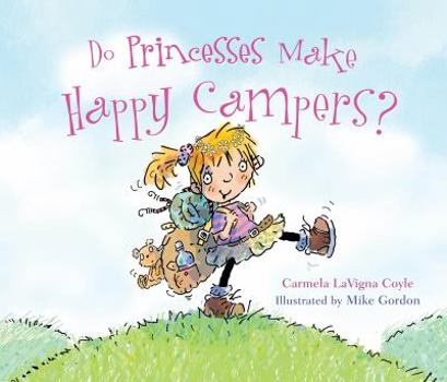 Hardcover Do Princesses Make Happy Campers? Book