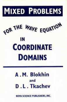 Hardcover Mixed Problems for the Wave Equation in Coordinate Domains Book