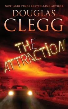 The Attraction - Book #3 of the Dark Coming of Age