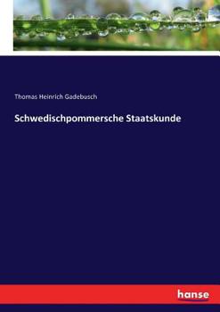 Paperback Schwedischpommersche Staatskunde [German] Book