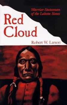 Hardcover Red Cloud: Warrior-Statesman of the Lakota Sioux Book