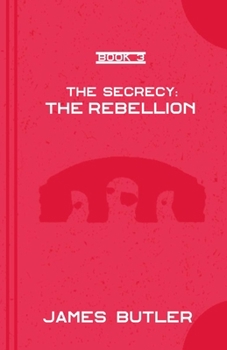 Paperback The Rebellion: The Secrecy Book