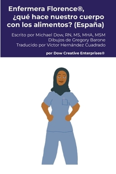 Paperback Enfermera Florence(R), ¿qué hace nuestro cuerpo con los alimentos? (España) [Spanish] Book
