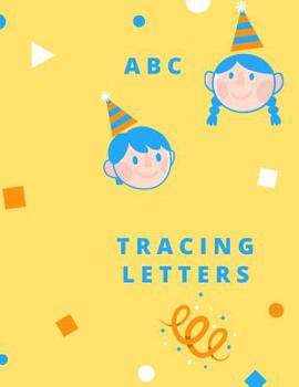 Paperback Tracing Letters: Letter Tracing Practice, Workbook for Writing, Lear to write the Alphabet Book